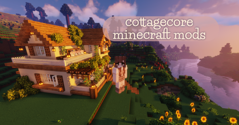 50+ cute cottagecore minecraft mods & texture packs (shaders, CITs & more!)
